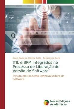 portada ITIL e BPM Integrados no Processo de Liberação de Versão de Software: Estudo em Empresa Desenvolvedora de Software