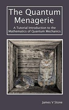 portada The Quantum Menagerie: A Tutorial Introduction to the Mathematics of Quantum Mechanics (en Inglés)