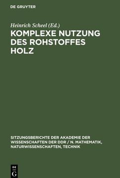 portada Komplexe Nutzung des Rohstoffes Holz (in German)