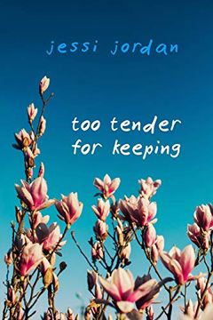 portada Too Tender for Keeping (en Inglés)