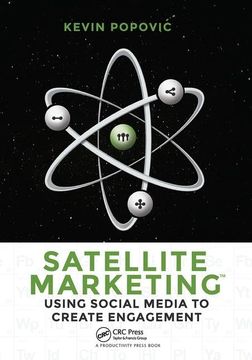 portada Satellite Marketing: Using Social Media to Create Engagement (en Inglés)