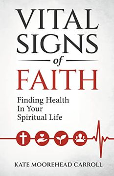 portada Vital Signs of Faith: Finding Health in Your Spiritual Life (en Inglés)