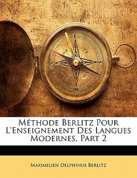 portada Méthode Berlitz Pour L'Enseignement Des Langues Modernes, Part 2 (en Francés)