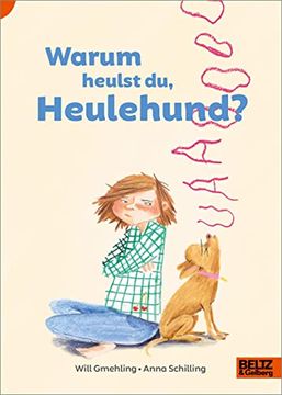 portada Warum Heulst du, Heulehund? (Lust auf Lesen) (en Alemán)