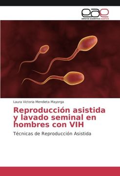 portada Reproducción asistida y lavado seminal en hombres con VIH: Técnicas de Reproducción Asistida