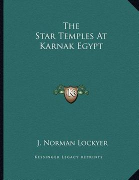 portada the star temples at karnak egypt