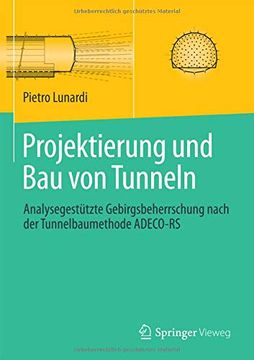 portada Projektierung und bau von Tunneln: Analysegestützte Gebirgsbeherrschung Nach der Tunnelbaumethode Adeco-Rs (en Alemán)