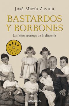 portada Bastardos y Borbones: Los Hijos Secretos de la Dinastía (Best Seller)