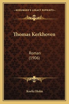 portada Thomas Kerkhoven: Roman (1906) (en Alemán)