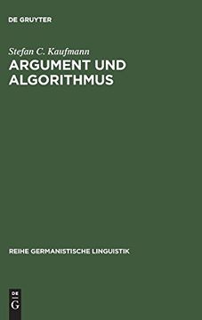 portada Argument und Algorithmus: Ein Lexikalisch Orientierter Analyseansatz Diskursiver Textelemente mit Prolog (in German)