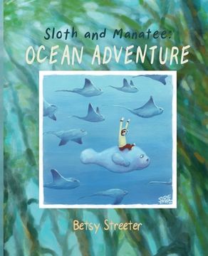 portada Sloth and Manatee: Ocean Adventure (en Inglés)