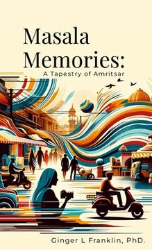portada Masala Memories: A Tapestry of Amritsar (en Inglés)