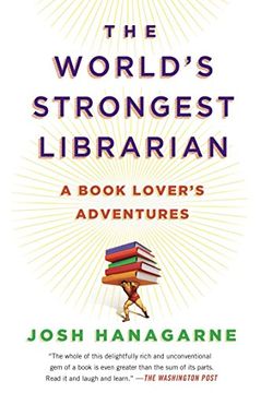 portada The World's Strongest Librarian: A Book Lover's Adventures 