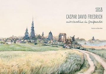 portada 1818. Caspar David Friedrich mit Caroline in Greifswald (in German)