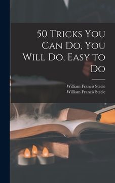 portada 50 Tricks You Can Do, You Will Do, Easy to Do (in English)
