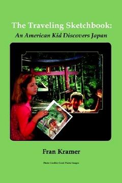 portada the traveling sketchbook: an american kid discovers japan (en Inglés)