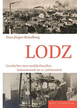 portada Lodz: Geschichte Einer Multikulturellen Industriestadt Im 20. Jahrhundert (en Alemán)
