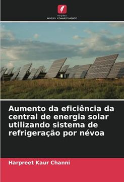 portada Aumento da Eficiência da Central de Energia Solar Utilizando Sistema de Refrigeração por Névoa (in Portuguese)