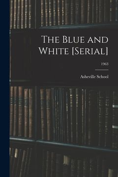 portada The Blue and White [serial]; 1963