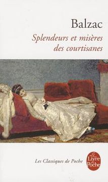 portada Splendeurs Et Miseres Des Courtisanes (in French)