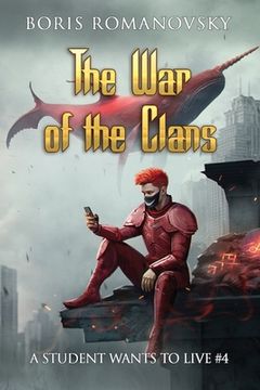 portada The War of the Clans (A Student Wants to Live Book 4): LitRPG Series (en Inglés)