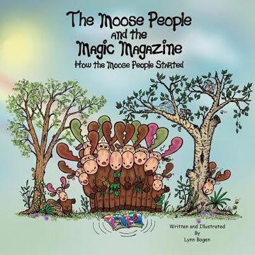 portada The Moose People and the Magic Magazine: How the Moose People Started