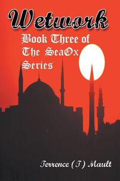 portada Wetwork: Book Three of The SeaOx Series (en Inglés)