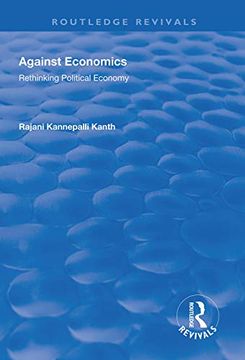 portada Against Economics: Rethinking Political Economy (en Inglés)