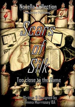 portada Scars of Silk: Too Close to the Flame (en Inglés)