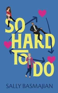 portada So Hard to do: A Love Triangle Romantic Comedy (en Inglés)