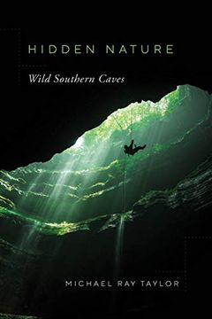 portada Hidden Nature: Wild Southern Caves (en Inglés)