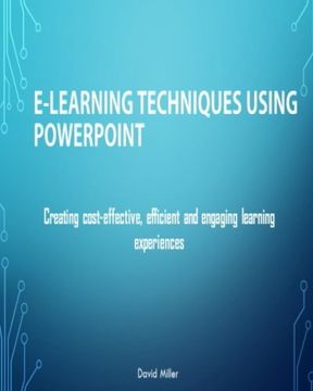 portada E-Learning Techniques Using PowerPoint: Creating Cost Effective and Engaging Learning Experiences