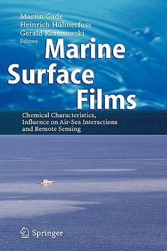 portada marine surface films: chemical characteristics, influence on air-sea interactions and remote sensing (en Inglés)