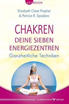 portada Chakren - Deine Sieben Energiezentren: Ganzheitliche Techniken (Keybook) (en Alemán)