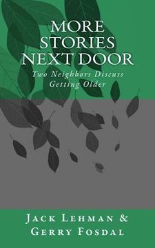 portada More Stories Next Door: Two Neighbors Discuss Getting Older (en Inglés)
