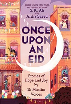 portada Once Upon an Eid: Stories of Hope and joy by 15 Muslim Voices (in English)