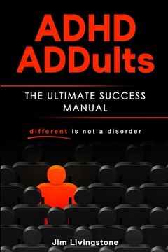 portada ADHD Adults: The Ultimate Success Guide (en Inglés)