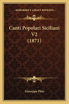 portada Canti Popolari Siciliani V2 (1871) (en Italiano)