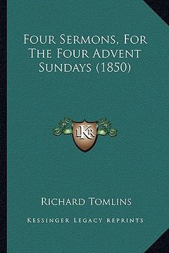 portada four sermons, for the four advent sundays (1850) (en Inglés)