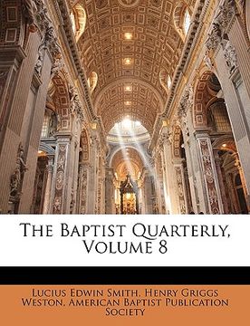 portada the baptist quarterly, volume 8 (en Inglés)
