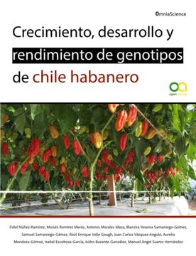 portada Crecimiento, Desarrollo y Rendimiento de Genotipos de Chile Habanero (in Spanish)