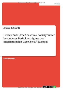 portada Hedley Bulls „The Anarchical Society" unter besonderer Berücksichtigung der internationalen Gesellschaft Europas (German Edition)