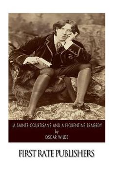 portada La Sainte Courtisane and A Florentine Tragedy (in English)