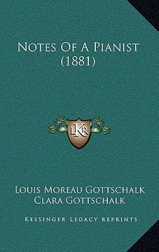 portada notes of a pianist (1881) (en Inglés)