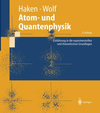 portada Atom- und Quantenphysik: Einführung in die Experimentellen und Theoretischen Grundlagen (en Alemán)