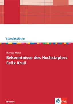 portada Thomas Mann: Bekenntnisse des Hochstaplers Felix Krull: Oberstufe Kopiervorlagen mit Downloadpaket (Stundenblätter Deutsch) (in German)
