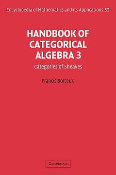 portada Handbook of Categorical Algebra: Volume 3, Sheaf Theory Hardback: Sheaf Theory v. 3 (Encyclopedia of Mathematics and its Applications) (en Inglés)