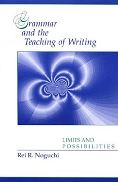 portada Grammar and the Teaching of Writing: Limits and Possibilities (en Inglés)