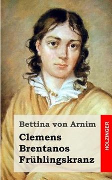 portada Clemens Brentanos Frühlingskranz (in German)