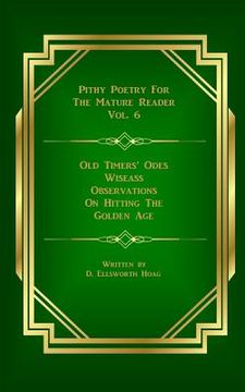 portada Old Timers' Odes: Wiseass Observations On Hitting The Golden Age (en Inglés)